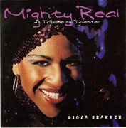 Branner, Djola : Mighty Real (a Tribute To Sylvester) cover image