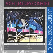 Lambert, Orkis : 20th Century Consort cover image