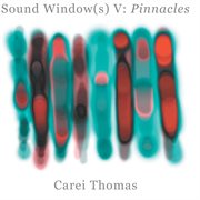 Thomas, C. : Sound Window(s). Pinnacles cover image