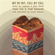 Gal : Bit By Bit, Cell By Cell cover image