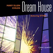Childs, Mary Ellen : Dream House cover image