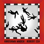Een, R. : Hiroshima Maiden cover image
