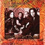 Cafe Antarsia Ensemble : Songs Of The Table cover image