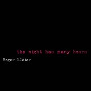 Kleier, R. : The Night Has Many Hours cover image