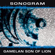 Gamelan Son Of Lion : Sonogram cover image