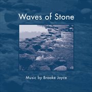 Joyce, B. : Waves Of Stone cover image
