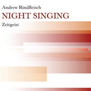 Rindfleisch : Night Singing cover image