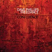 Dave Phillips & Freedance : Confluence cover image