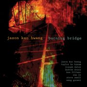 Hwang : Burning Bridge cover image