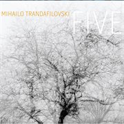 Trandafilovski : Five cover image