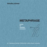 Metaphrase : Works For Chamber Orchestra cover image