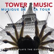 Joseph Bertolozzi : Tower Music cover image