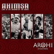 Ahimsa : love is the weapon of the brave cover image