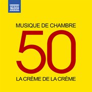 La Crème De La Crème : Musique De Chambre cover image