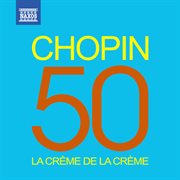 La Crème De La Crème : Chopin cover image