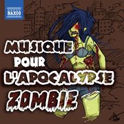 Musique Pour L'apocalypse Zombie cover image