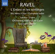 Ravel : L'enfant Et Les Sortilèges, M. 71 & Ma Mère L'oye, M. 62 cover image