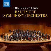 The essential Baltimore Symphony Orchestra cover image