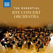 The Essential Rté Concert Orchestra cover image