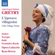 Grétry : L'épreuve Villageoise cover image