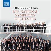 The Essential Rté National Symphony Orchestra cover image