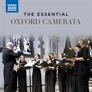 The Essential Oxford Camerata cover image