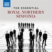 The Essential Royal Northern Sinfonia cover image