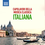 Capolavori Della Musica Classica Italiana cover image