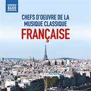 Chefs D'oeuvre De La Musique Classique Française cover image