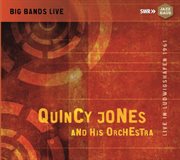 Big Bands Live : Quincy Jones & His Orchestra cover image