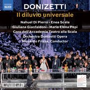 Donizetti: Il Diluvio Universale : Il Diluvio Universale cover image