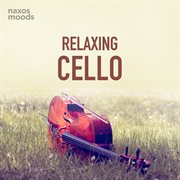 Relaxing Cello Relaxing Cello