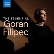 The Essential Goran Filipec cover image