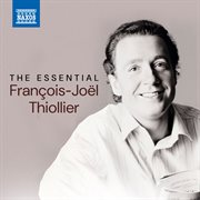 The Essential François-Joël Thiollier cover image