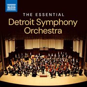 The Essential Detroit Symphony Orchestra cover image