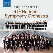 The Essential Rté National Symphony Orchestra cover image