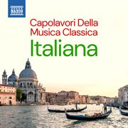 Capolavori Della Musica Classica Italiana cover image