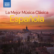 La Mejor Música Clásica Española cover image