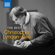 The Best Of Christopher Lyndon-Gee cover image