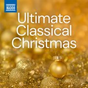 Ultimate Classical Christmas cover image