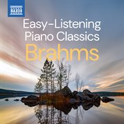Easy-Listening Piano Classics: Brahms cover image