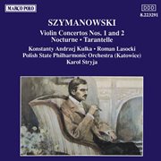 Szymanowski : Violin Concertos Nos. 1 And 2 cover image