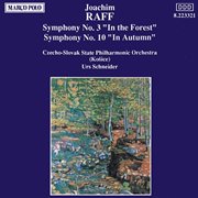 Raff : Symphonies Nos. 3 And 10 cover image