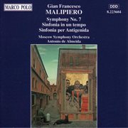 Malipiero : Symphony No. 7 / Sinfonia In Un Tempo cover image