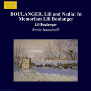 Boulanger, Lili And Nadia : In Memoriam Lili Boulanger cover image