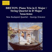 Breton : Piano Trio In E Major / String Quartet In D Major cover image