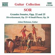 Sor : Grandes Sonates Opp. 22 & 25. Divertissement, Op. 23 cover image