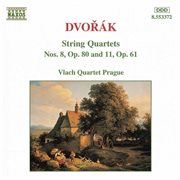 Dvorak, A. : String Quartets, Vol. 2 (vlach Quartet). Nos. 8, 11 cover image