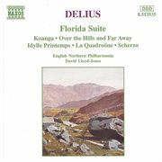 Delius : Florida Suite. Over The Hills And Far Away cover image