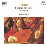 Weiss, S.l. : Lute Sonatas, Vol.  1. Nos. 11, 42, 49 cover image
